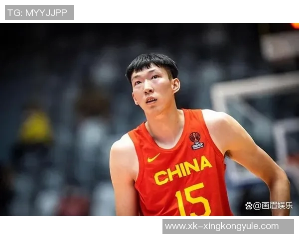 周琦缺席国家队比赛通过休整与赴美康复获得充足休息与调整